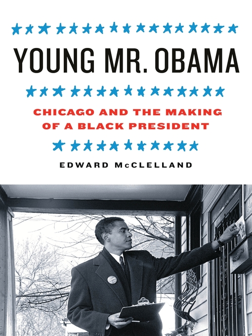 Title details for Young Mr. Obama by Edward McClelland - Available